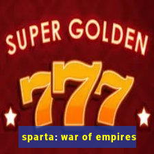 sparta: war of empires