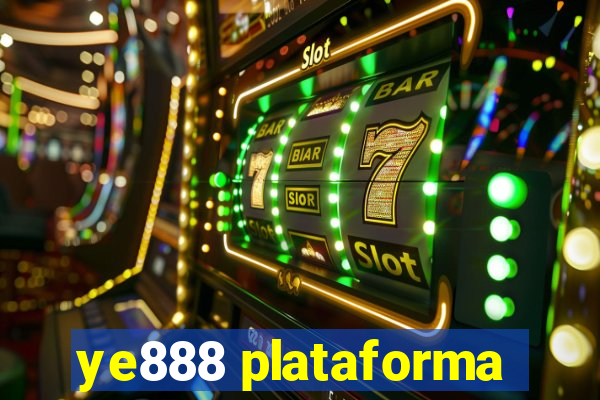 ye888 plataforma