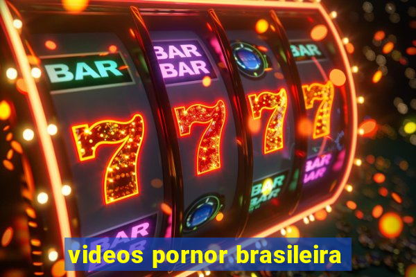 videos pornor brasileira