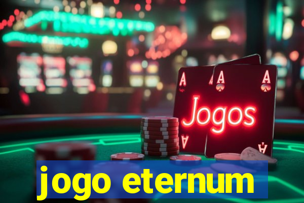 jogo eternum