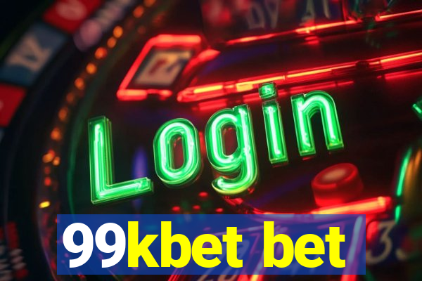 99kbet bet