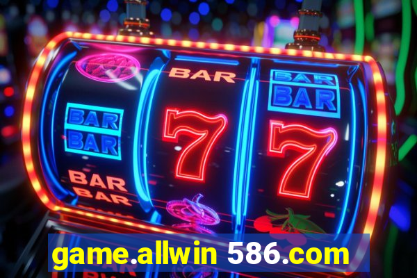 game.allwin 586.com