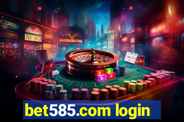 bet585.com login