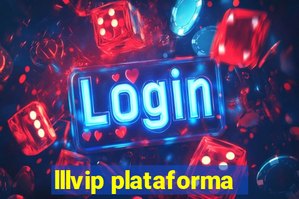 lllvip plataforma