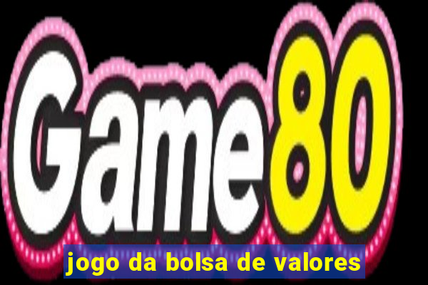 jogo da bolsa de valores