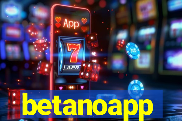 betanoapp