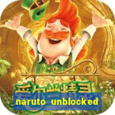 naruto unblocked games 76