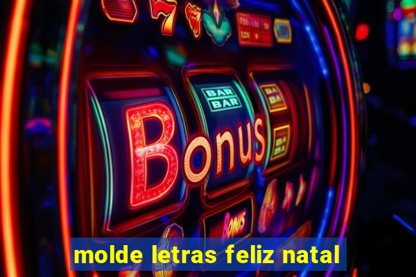 molde letras feliz natal