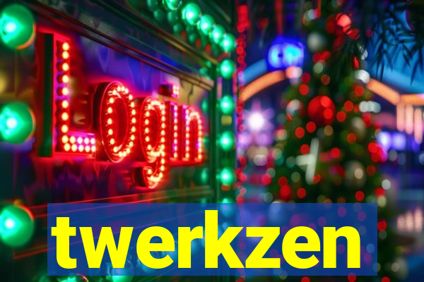 twerkzen