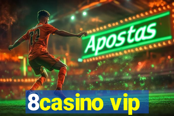 8casino vip