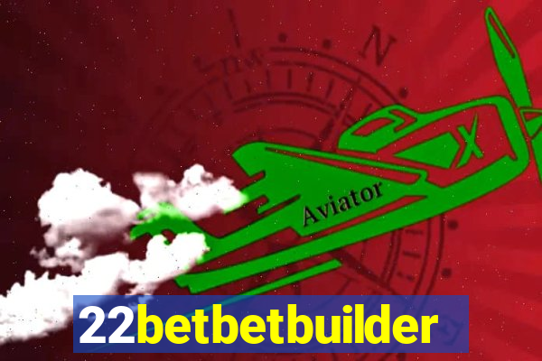 22betbetbuilder