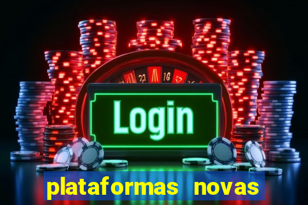 plataformas novas de apostas