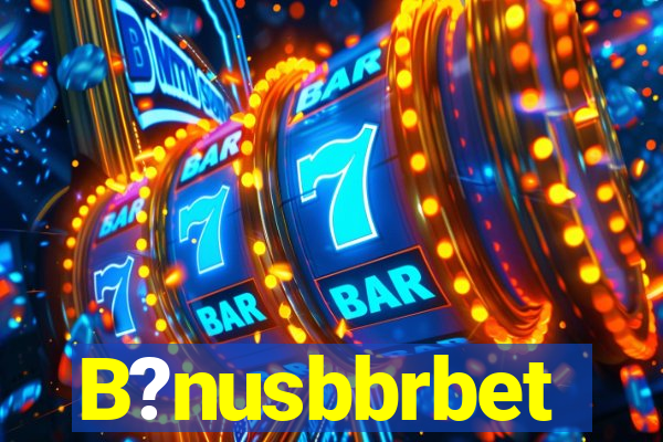 B?nusbbrbet