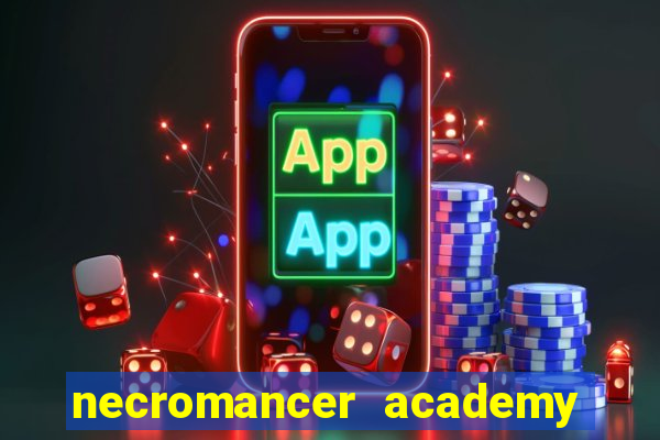 necromancer academy pt br