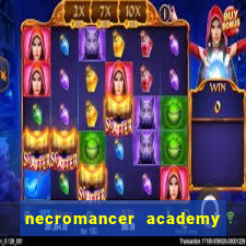 necromancer academy pt br