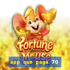 app que paga 70 reais para se cadastrar 2023