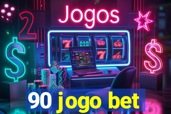 90 jogo bet