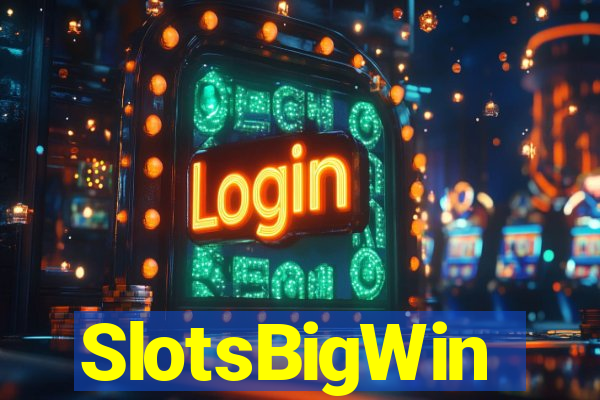 SlotsBigWin