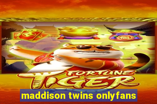 maddison twins onlyfans