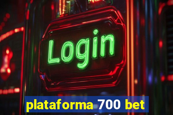 plataforma 700 bet