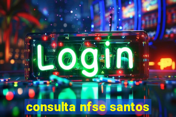 consulta nfse santos