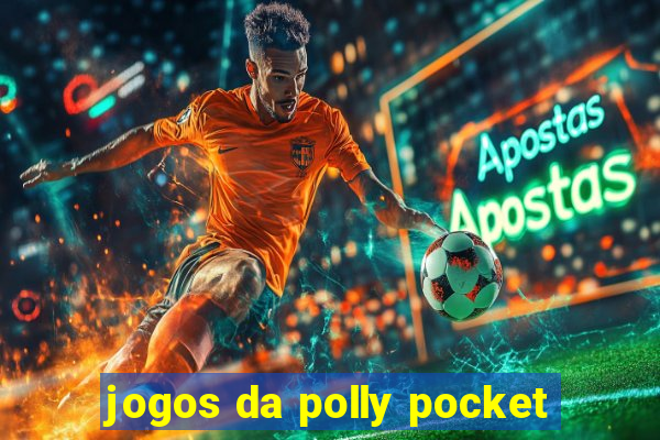 jogos da polly pocket