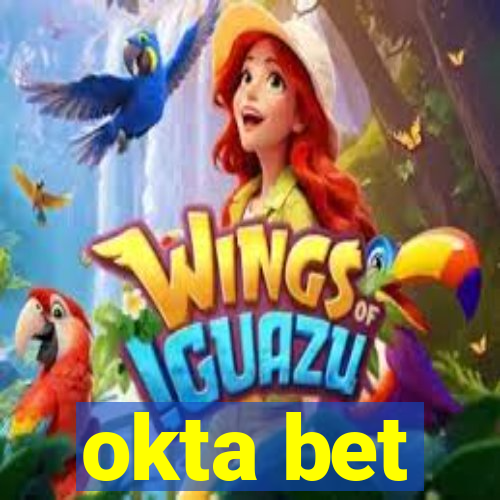 okta bet