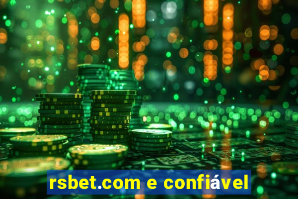 rsbet.com e confiável