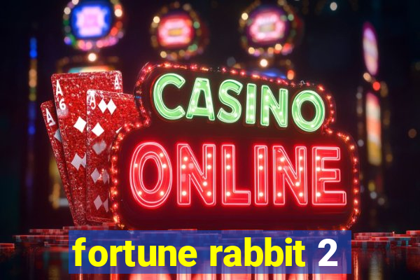 fortune rabbit 2