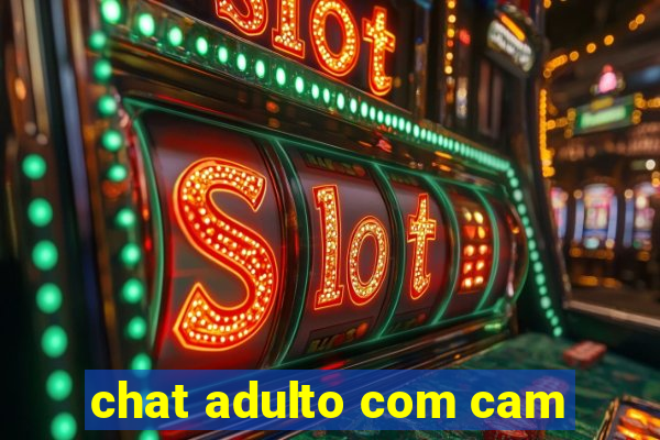 chat adulto com cam