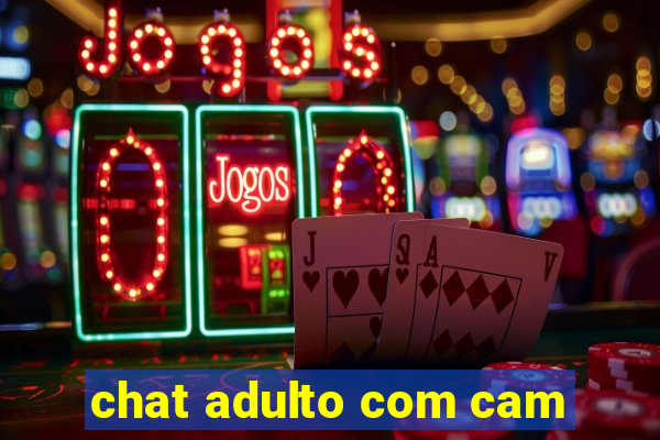 chat adulto com cam