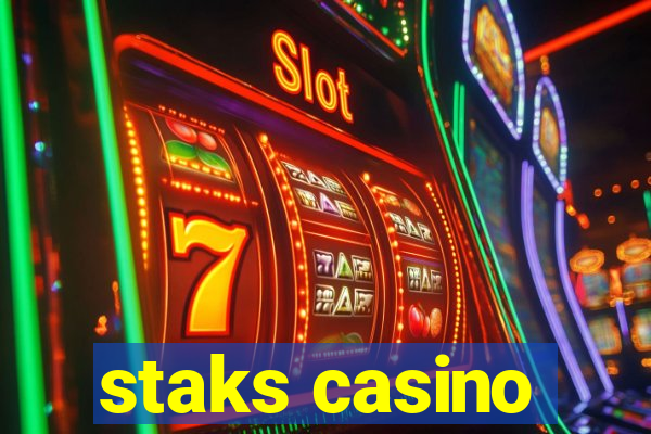 staks casino