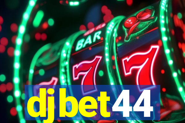 djbet44