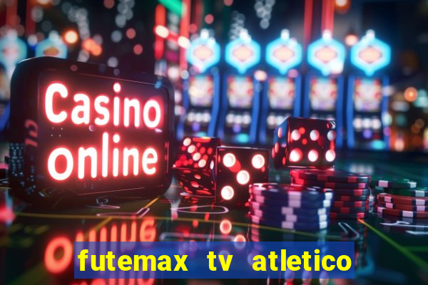 futemax tv atletico x botafogo