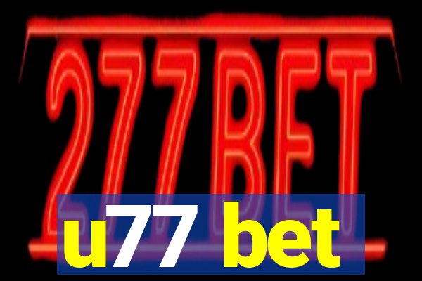 u77 bet