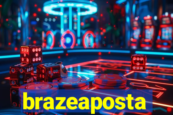 brazeaposta