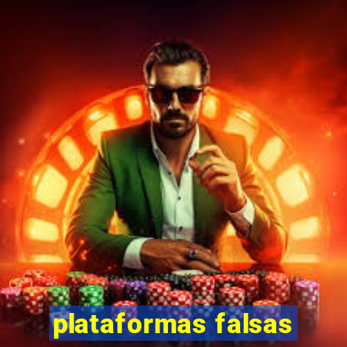 plataformas falsas