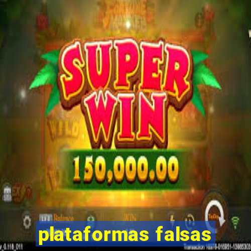 plataformas falsas