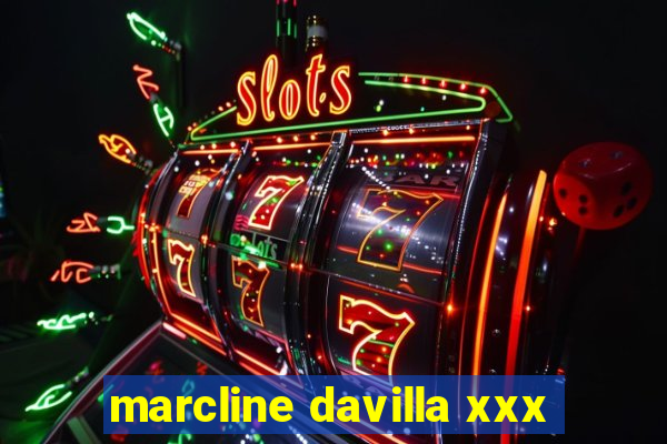 marcline davilla xxx