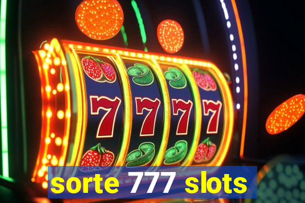 sorte 777 slots