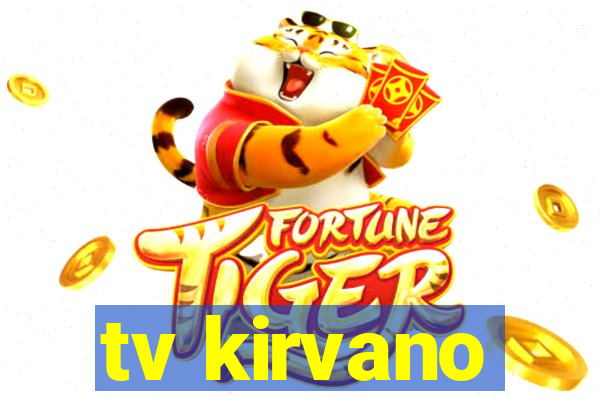 tv kirvano