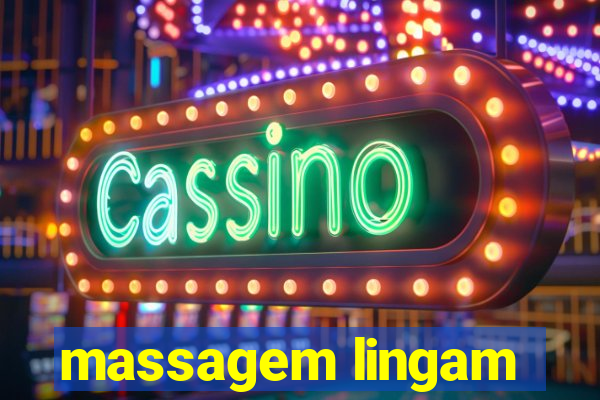 massagem lingam