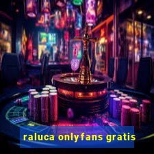 raluca onlyfans gratis