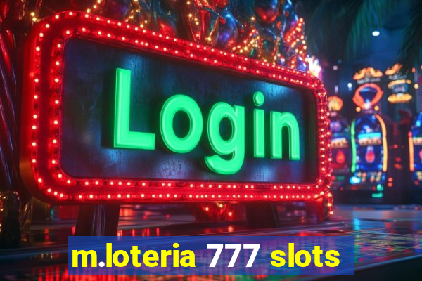 m.loteria 777 slots