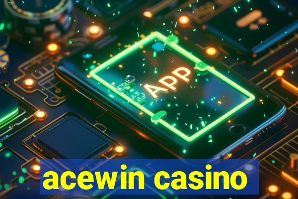 acewin casino