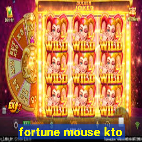 fortune mouse kto