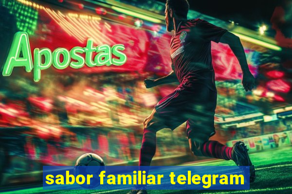 sabor familiar telegram