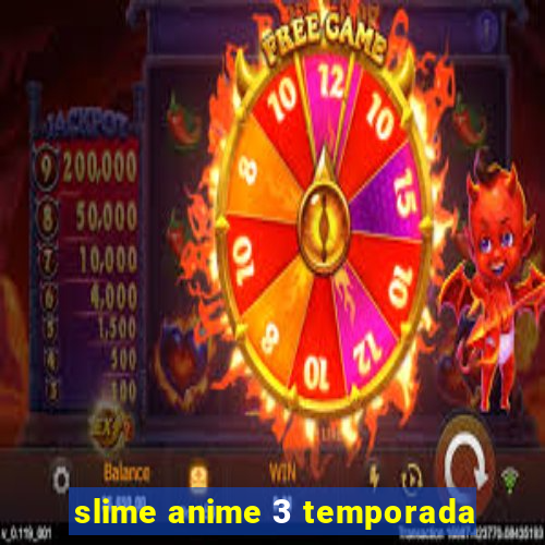 slime anime 3 temporada