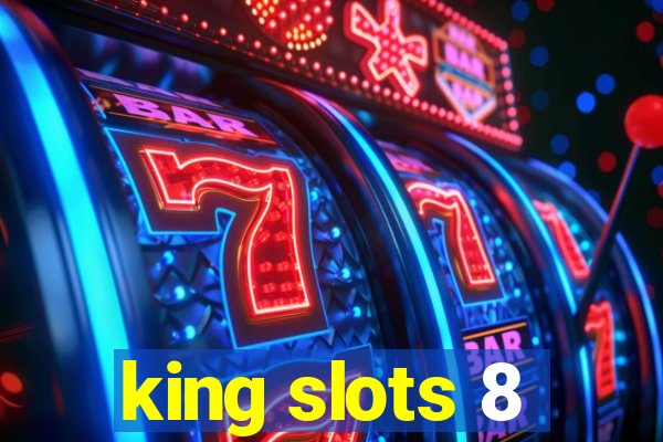 king slots 8