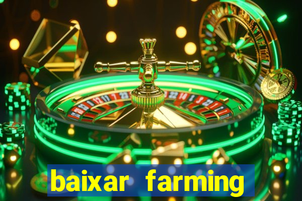 baixar farming simulator 18 dinheiro infinito